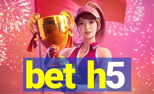 bet h5